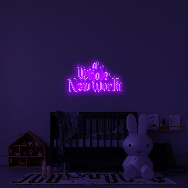 'A whole new world' LED Neon Sign