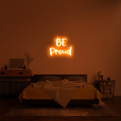 'Be Proud' LED Neon Verlichting