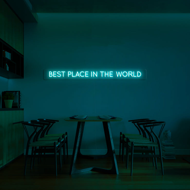 'Best place in the world' LED Neon Verlichting
