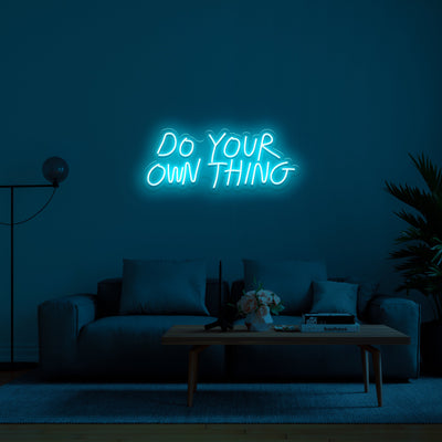 Do your own thing' LED Neon Sign