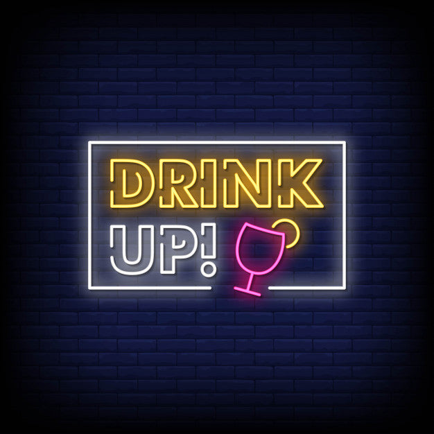 Drink Up Neon Sign