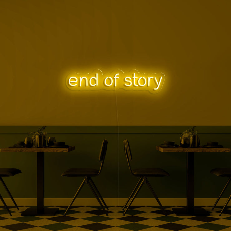 End of story' LED Neon Sign