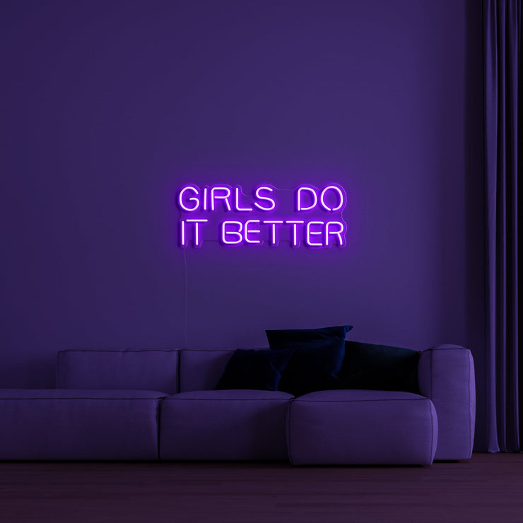 Girls do it better' LED Neon Sign