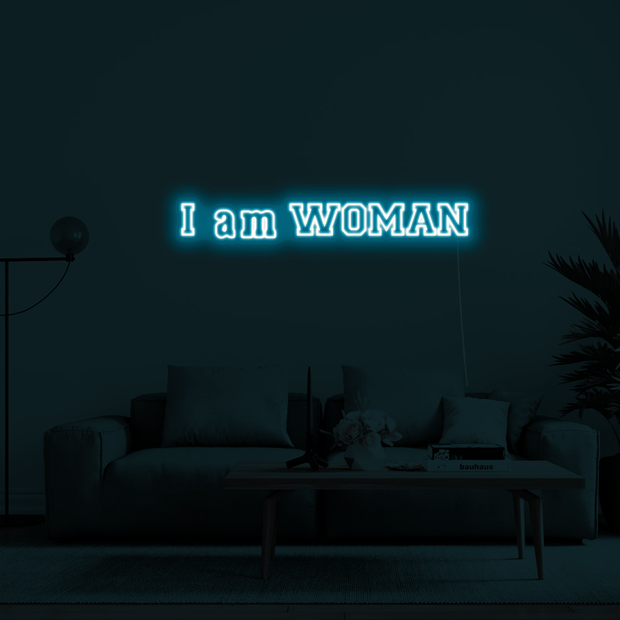 'I am WOMAN' LED Neon Sign