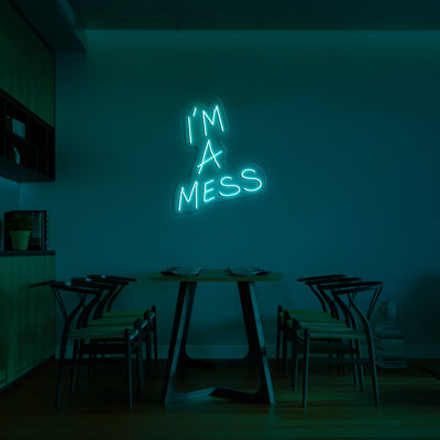 I'm a mess' LED Neon Sign