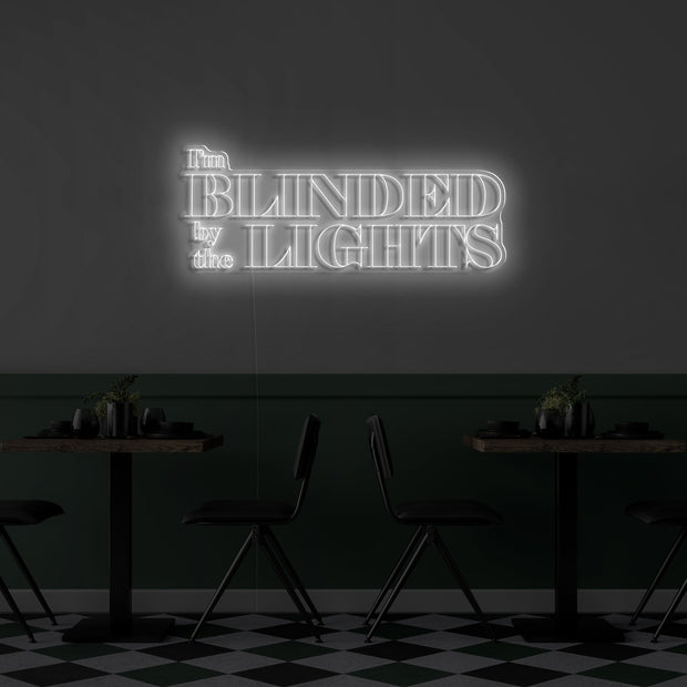 'I'm blinded the lights' LED Neon Verlichting