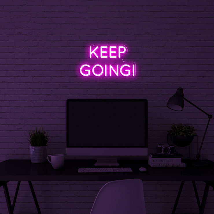 'Keep going' LED Neon Sign