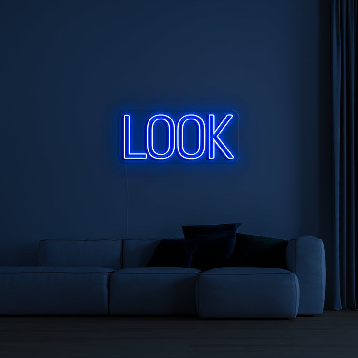 LOOK' LED Neon Sign