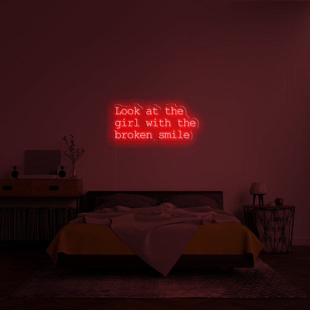 'Look at the girl with a broken smile' LED Neon Verlichting