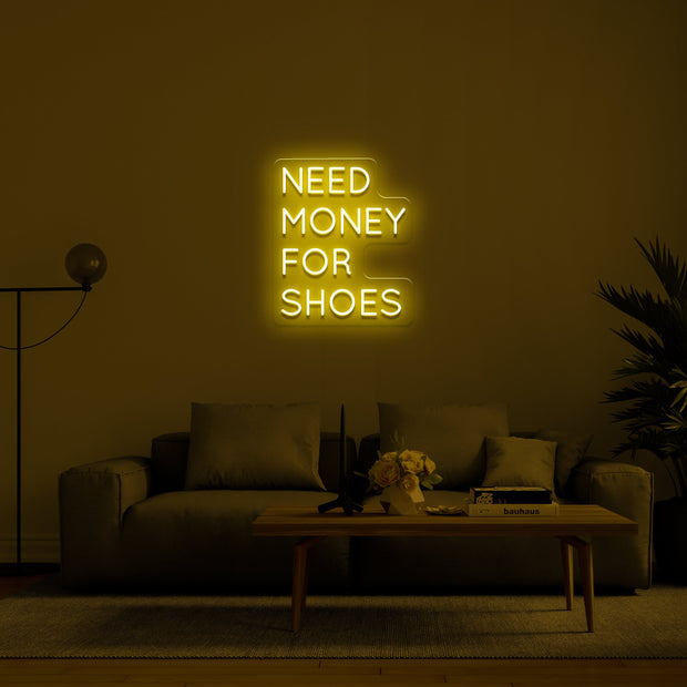 Need money for shoes' LED Neon Lamp