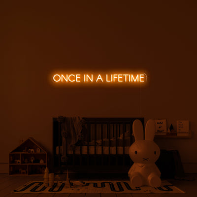 Once in a lifetime' LED Neon Verlichting