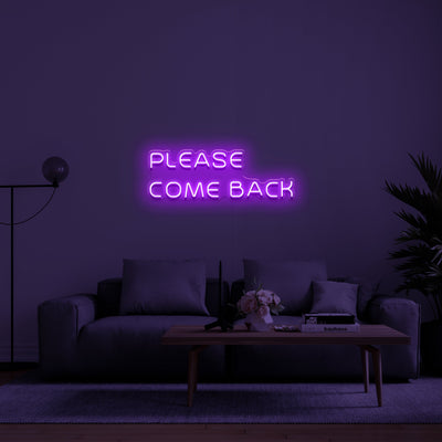 'Please come back' LED Neon Verlichting