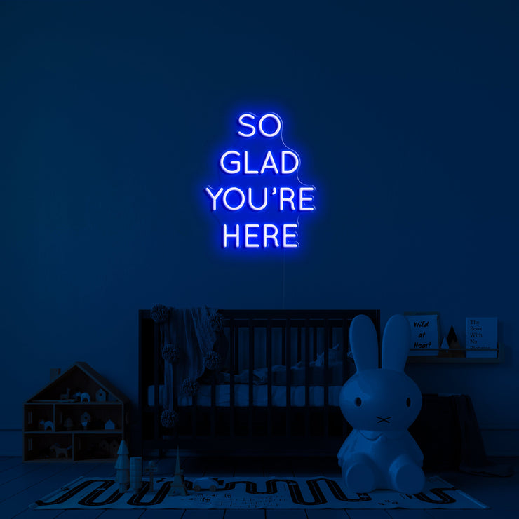 'So glad you're here' LED Neon Sign