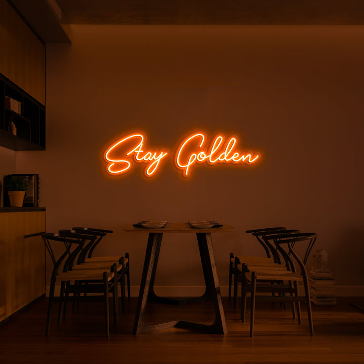 Stay Golden' LED Neon Sign