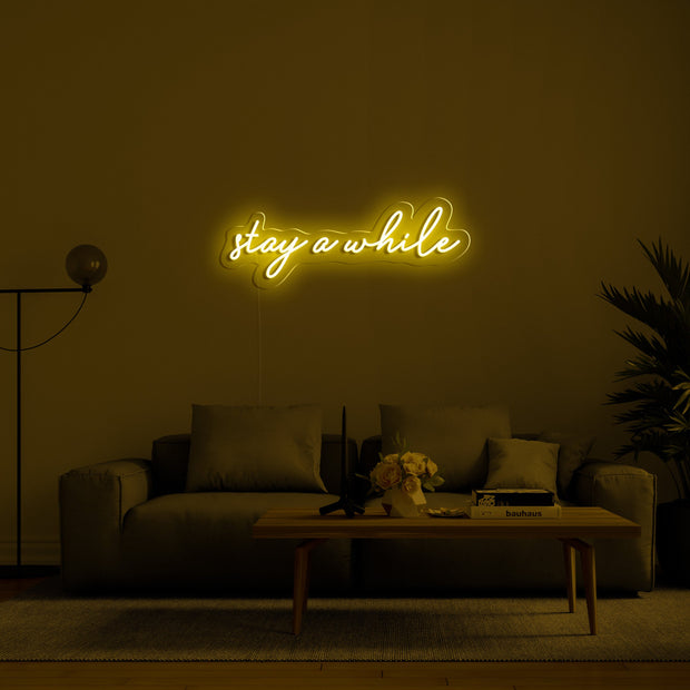 stay a while' LED Neon Verlichting
