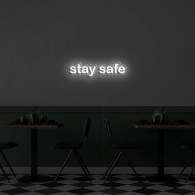Stay Safe' LED Neon Sign