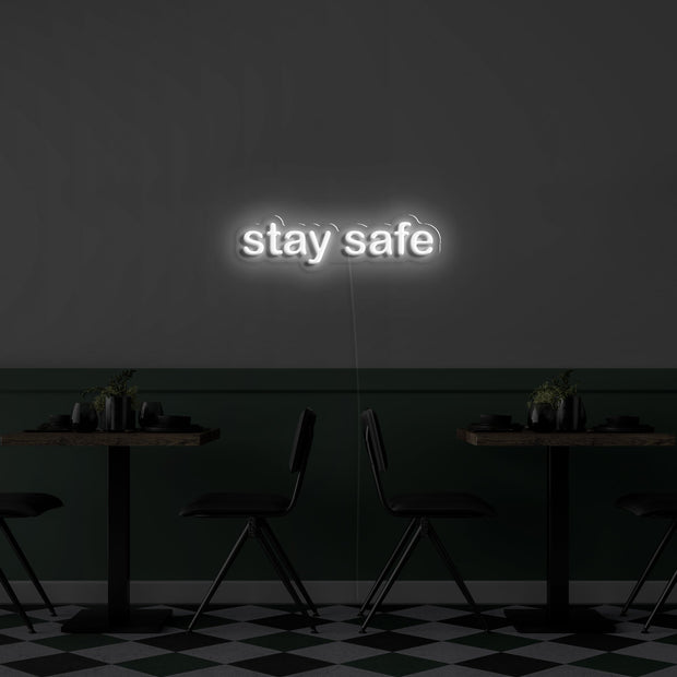 Stay Safe' LED Neon Sign