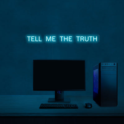 'Tell me the truth' LED Neon Lamp