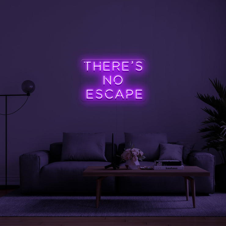 There's no escape' LED Neon Lamp