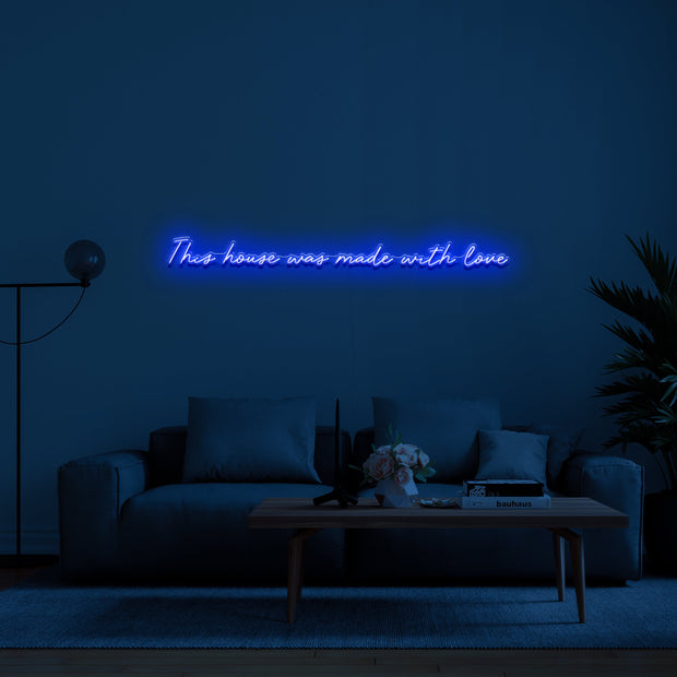 This house was made with love' LED Neon Verlichting