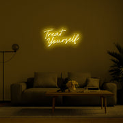 Treat Yourself' LED Neon Sign
