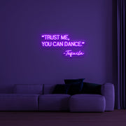 You Can Dance' LED Neon Sign