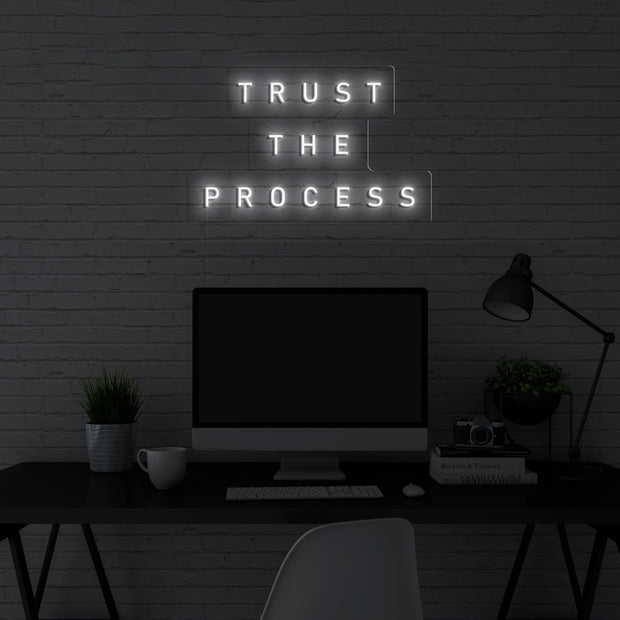'Trust the process' LED Neon Sign