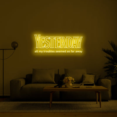 'Yesterday' LED Neon Sign