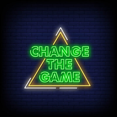 Change The Game Neon Sign