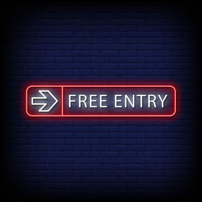 Free Entry Neon Sign