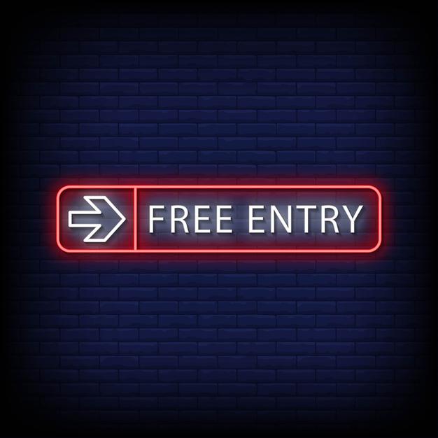 Free Entry Neon Sign