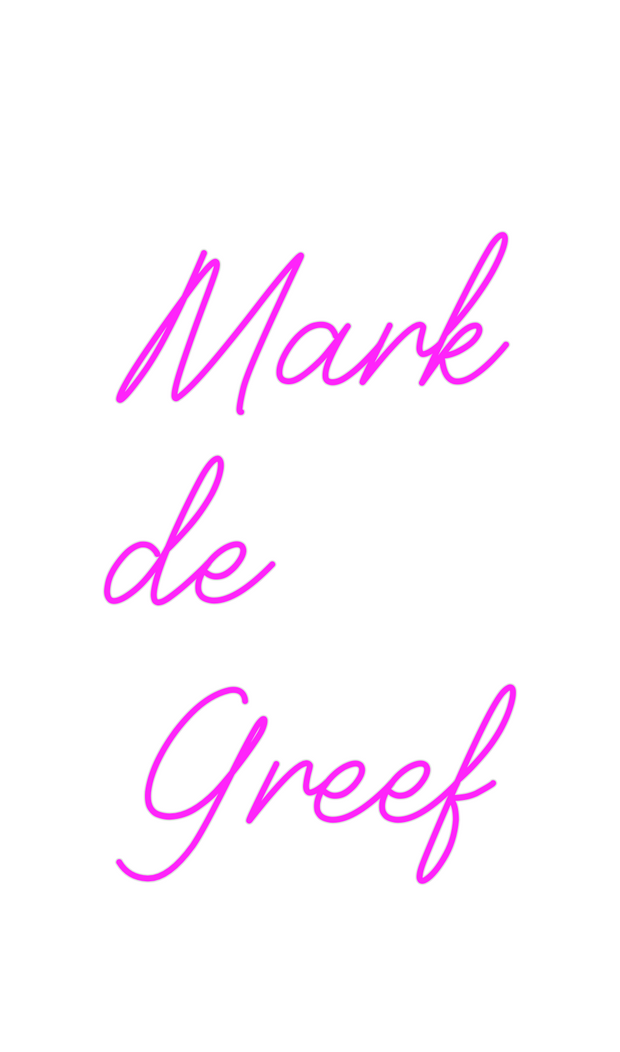 Custom Neon: Mark
de
Greef