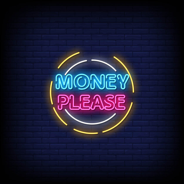 Money Please Neon Sign