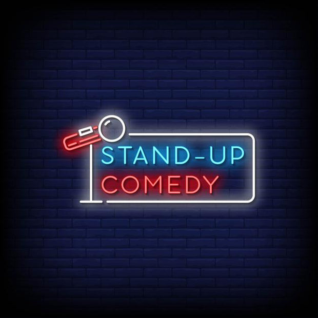 Stand Up Comedy Neon Sign